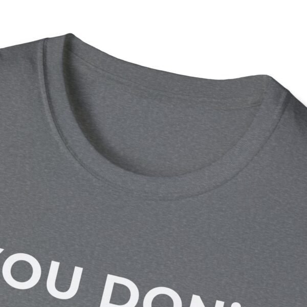 Motivational Quote Unisex T-Shirt - Image 11