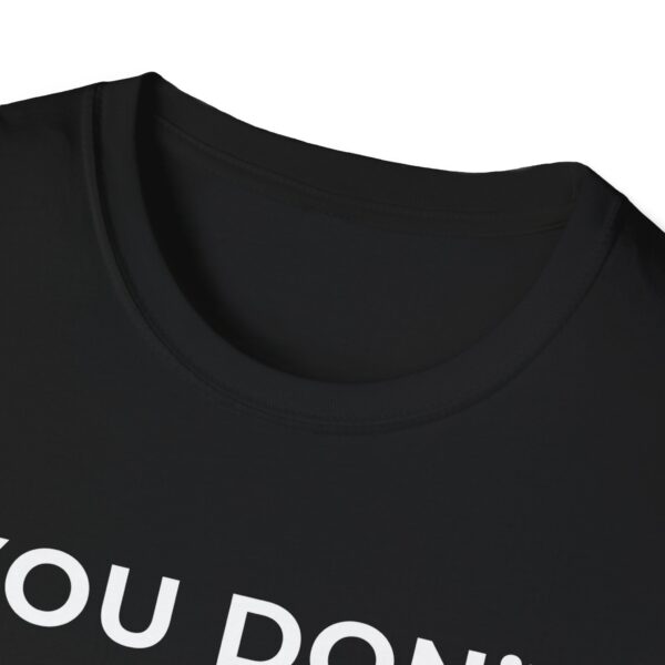 Motivational Quote Unisex T-Shirt - Image 3