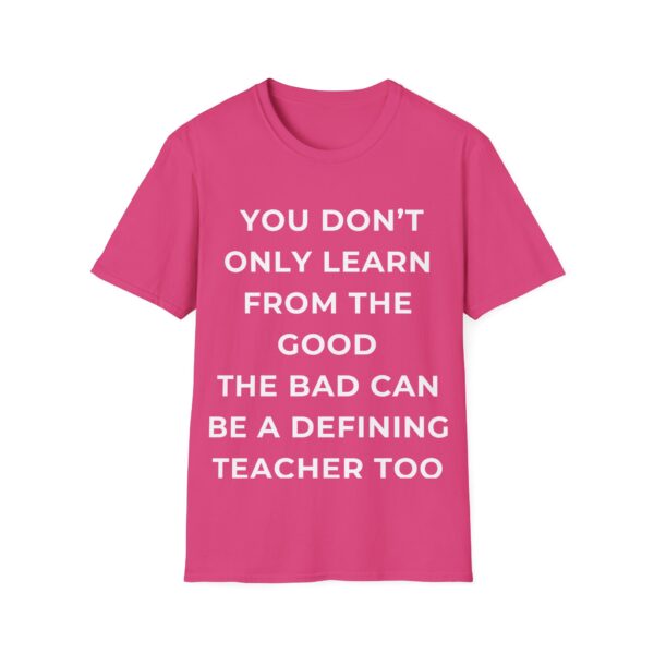 Motivational Quote Unisex T-Shirt - Image 25