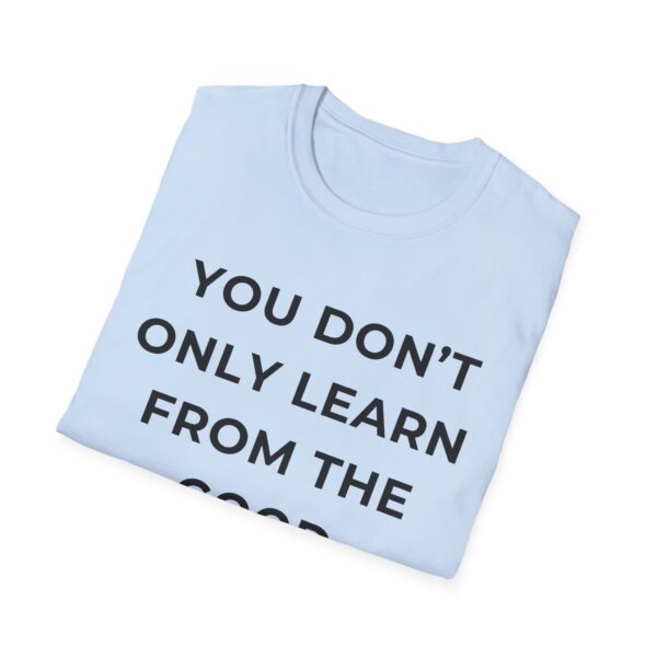 Motivational Quote Unisex T-Shirt - Image 20