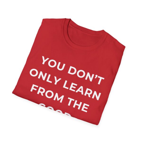Motivational Quote Unisex T-Shirt - Image 32