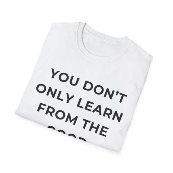 Motivational Quote Unisex T-Shirt - Image 8