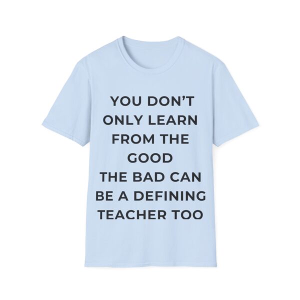 Motivational Quote Unisex T-Shirt - Image 17