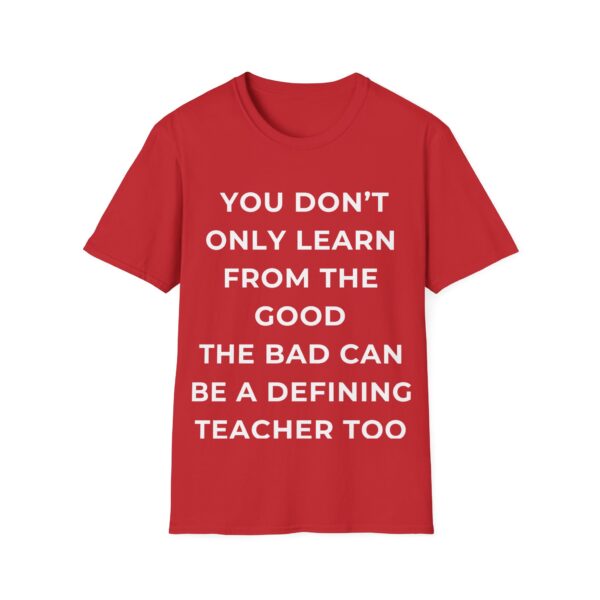 Motivational Quote Unisex T-Shirt - Image 29