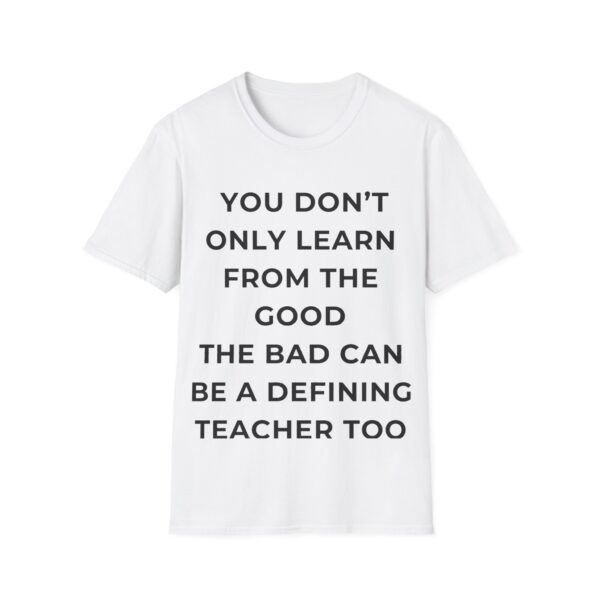Motivational Quote Unisex T-Shirt - Image 5